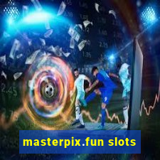 masterpix.fun slots